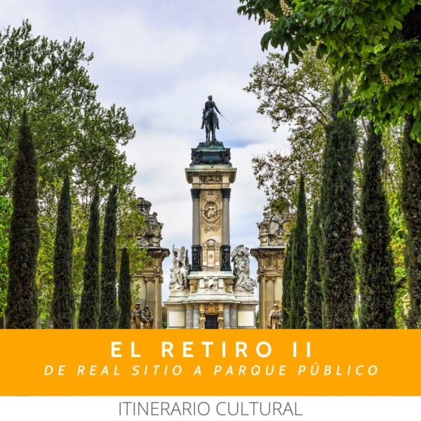 El retiro II, de real sitio a parque publico, recorrido guiado por Madrid, vademente