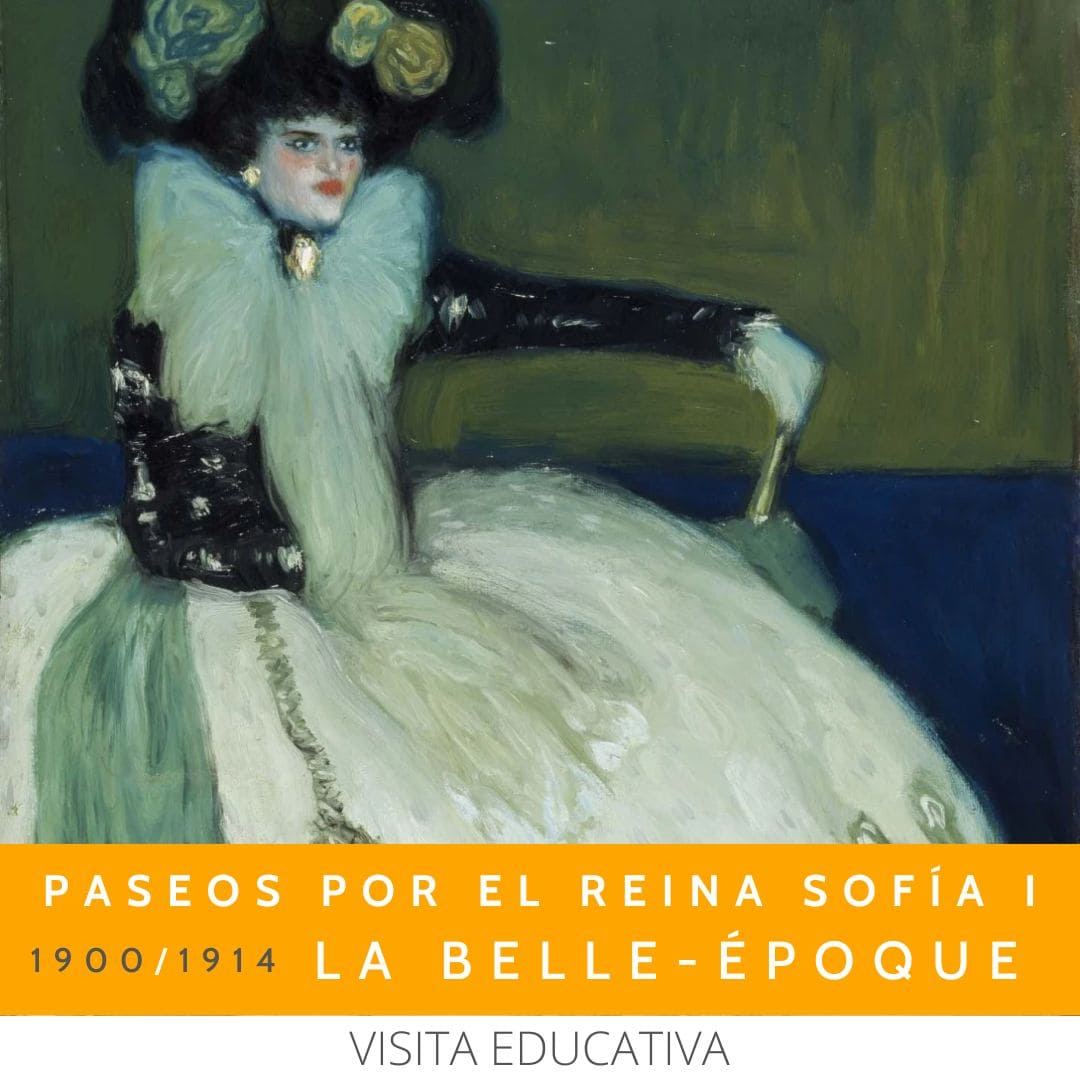 PASEOS POR EL REINA SOFÍA: 1900-1914 LA BELLE ÉPOQUE, 24 SEPTIEMBRE 2026